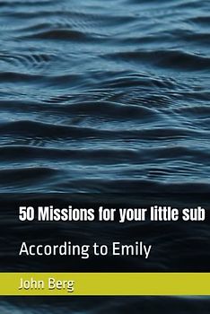 50 Missions for your little sub: According to Emily
