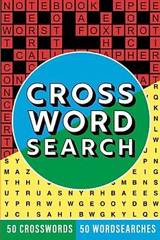 Cross Word Search: 50 crosswords and 50 wordsearches in one book!