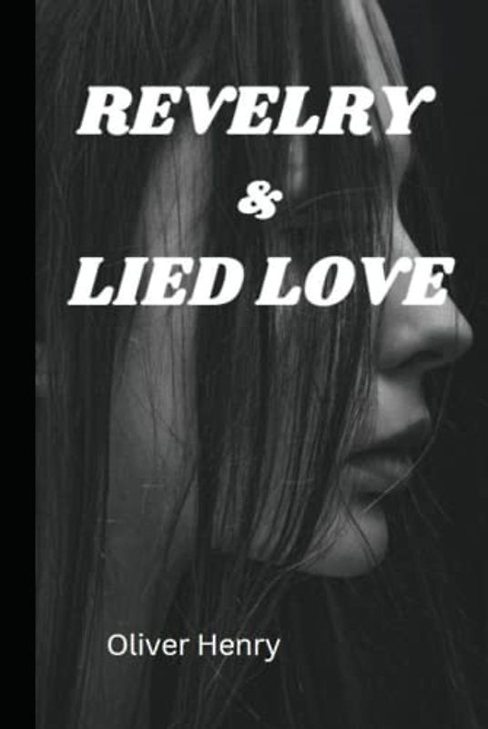 Revelry & Lied Love