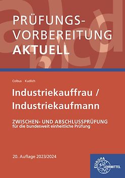 Prüfungsvorbereitung aktuell - Industriekauffrau/-mann