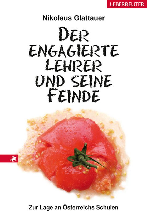 Der engagierte Lehrer und seine Feinde