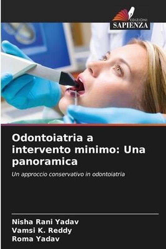 Odontoiatria a intervento minimo: Una panoramica