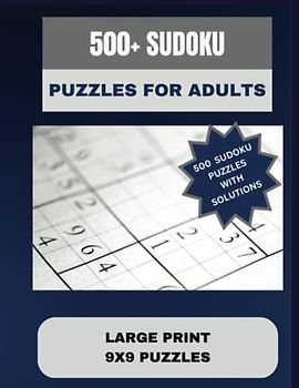 500+ Sudoku Book 9x9 Puzzles Large Print: Intermediate Level Sudoku Puzzles