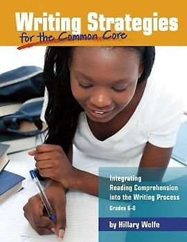 Writing Strategies for the Common Core