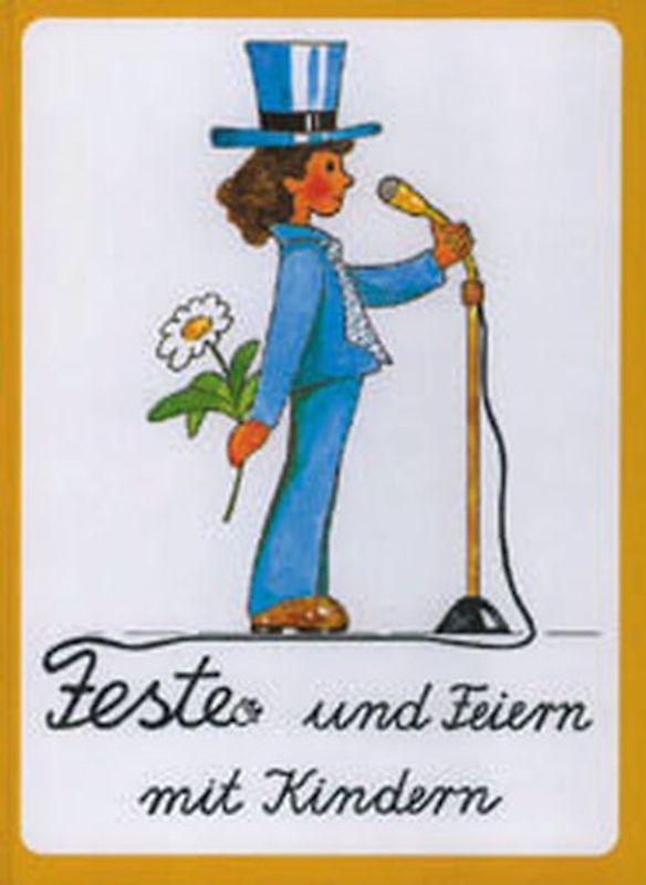 Feste und Feiern mit Kindern