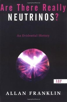 Are There Really Neutrinos?: An Evidential History