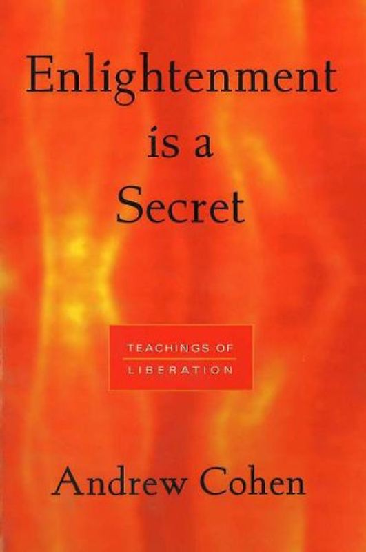 Enlightenment is a Secret. Teachings of Liberation