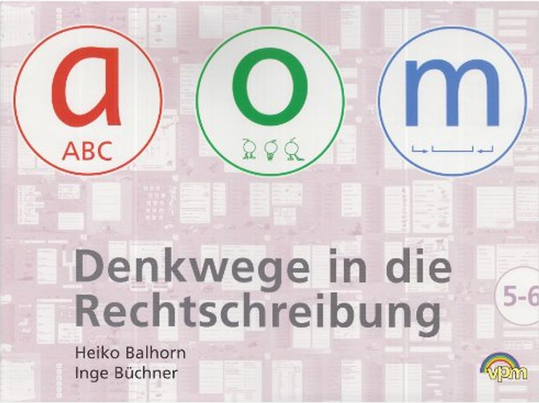 Denkwege in die Rechtschreibung: a-o-m 5/6