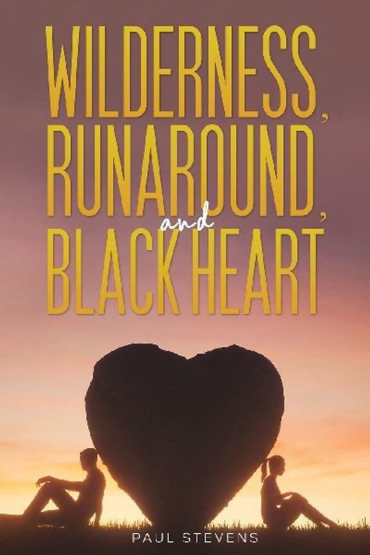 Wilderness, Runaround, and Black Heart