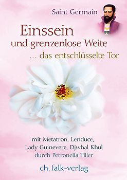 Saint Germain - Einssein und grenzenlose Weite