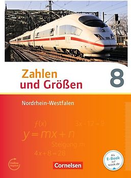 Zahlen und Größen - Nordrhein-Westfalen Kernlehrpläne - Ausgabe 2013 - 8. Schuljahr