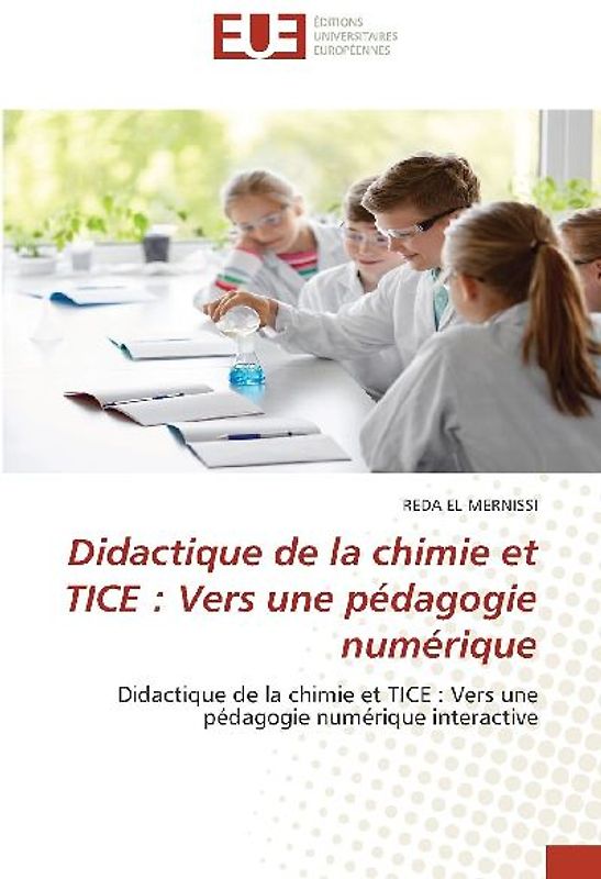 Didactique de la chimie et TICE : Vers une pédagogie numérique