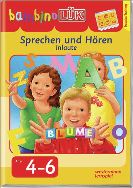 bambinoLÜK-Übungshefte / bambinoLÜK. Vorschule / 4/5/6 Jahre - Vorschule: Sprechen und Hören - Inlaute