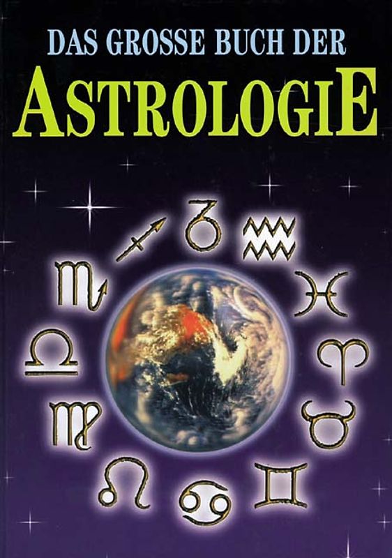 Das grosse Buch der Astrologie