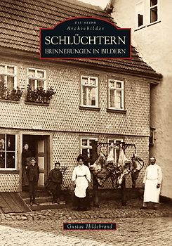 Schlüchtern. Erinnerungen in Bildern