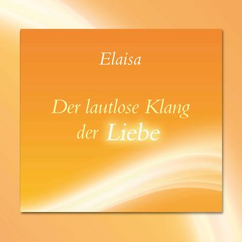 Der lautlose Klang der Liebe