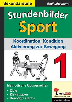 Stundenbilder Sport für die Sekundarstufe / Band 1
