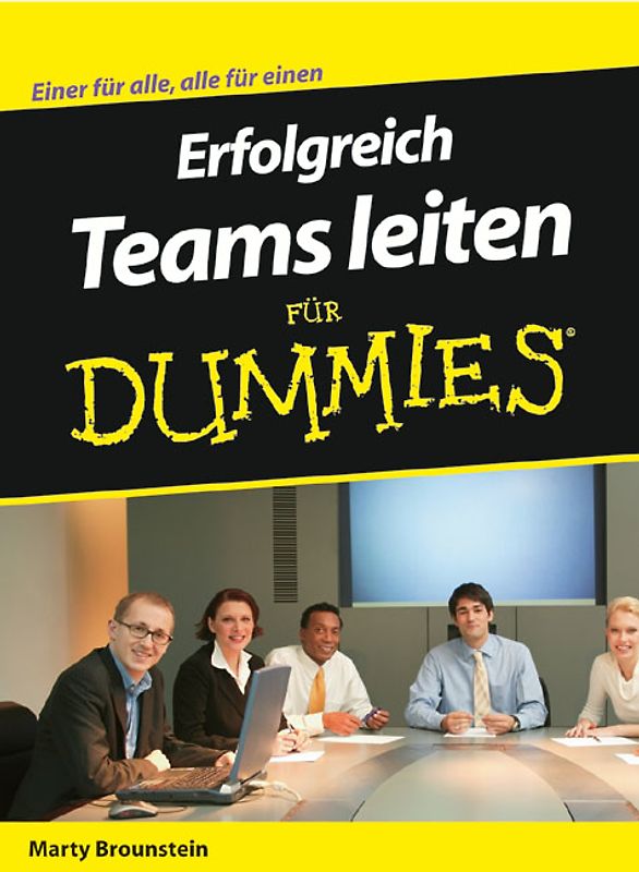 Erfolgreich Teams leiten für Dummies