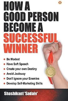 How a Good Person Become a Successful Winner