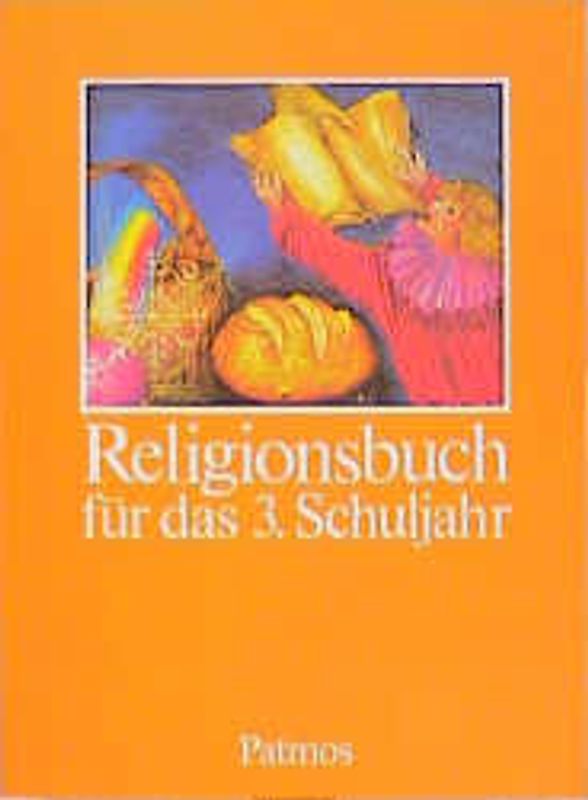 Religionsbuch. 3. Schuljahr