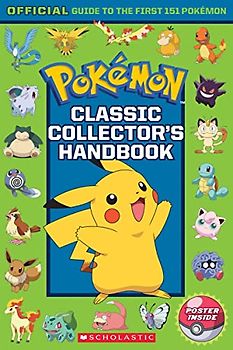 Pokémon Classic Collector's Handbook: Official Guide to the First 151 Pokémon (Pokemon)