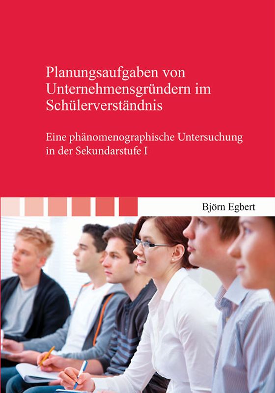 Planungsaufgaben von Unternehmensgründern im Schülerverständnis