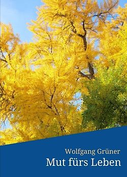 Mut fürs Leben