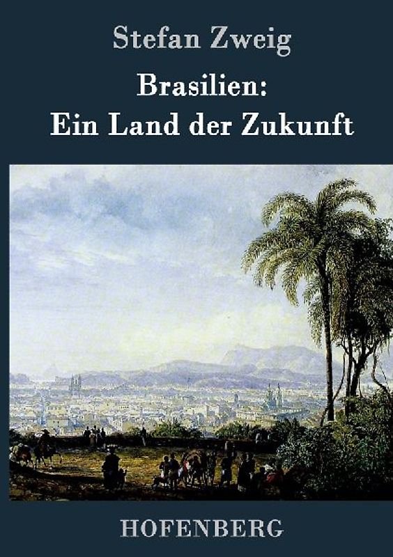Brasilien: Ein Land der Zukunft