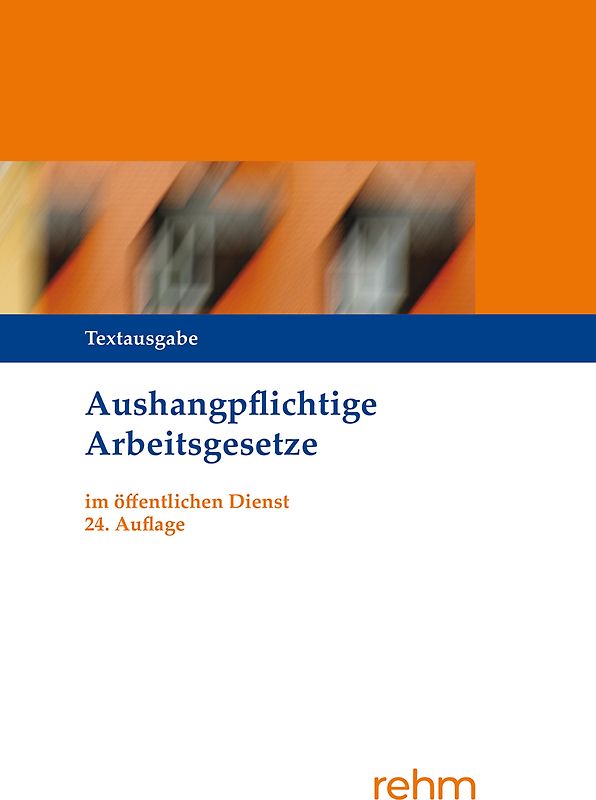 Aushangpflichtige Arbeitsgesetze im öffentlichen Dienst