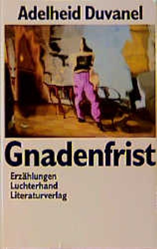 Gnadenfrist. Erzählungen