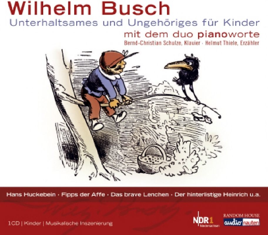Wilhelm Busch - Unterhaltsames und Ungehöriges für Kinder
