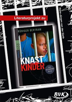 Literaturprojekt zu Knastkinder