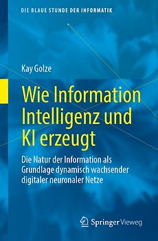 Wie Information Intelligenz und KI erzeugt