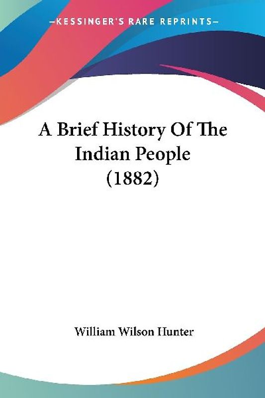 A Brief History Of The Indian People (1882)