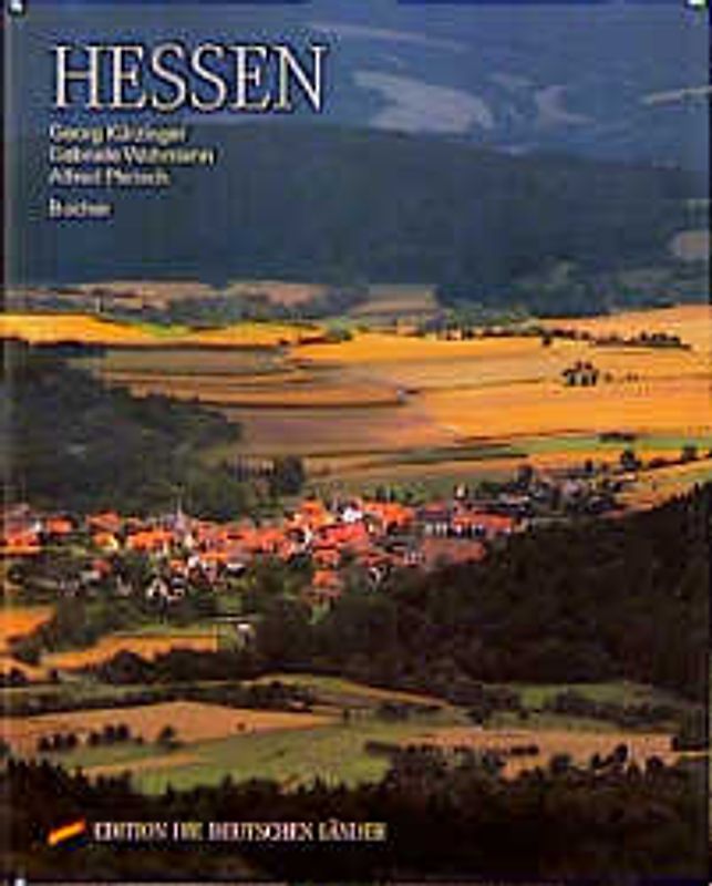 Hessen. Mit historischer Dokumentation