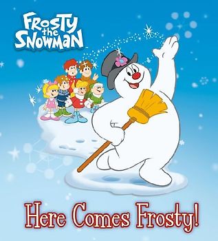 Here Comes Frosty! (Frosty the Snowman)