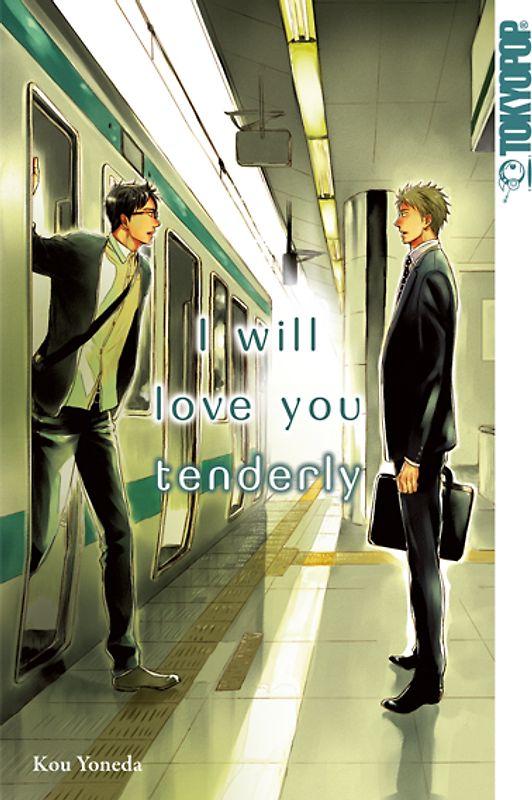 I will love you tenderly