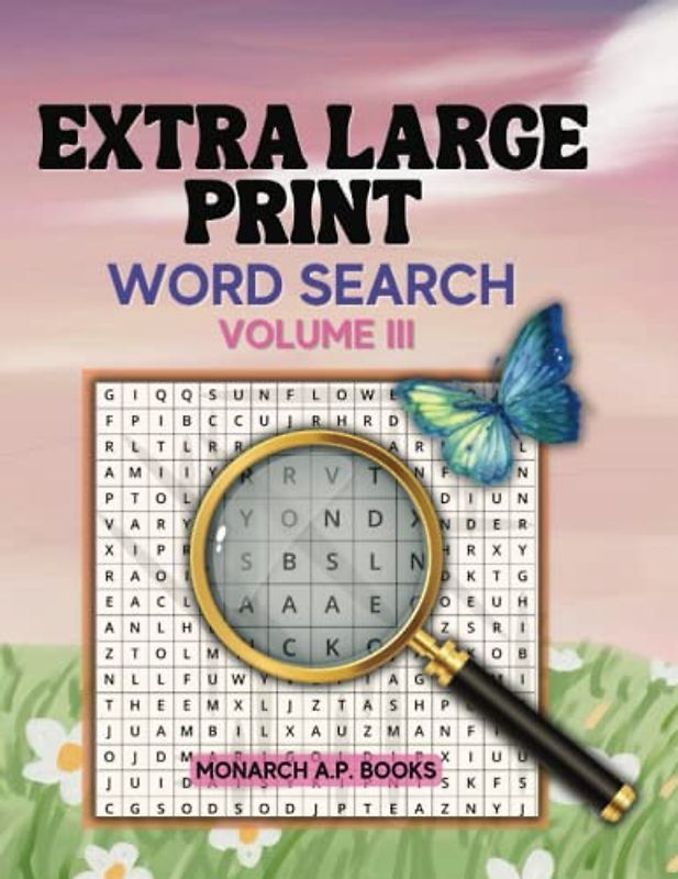 EXTRA LARGE PRINT WORD SEARCH BOOK - VOLUME III: Jumbo Extra Large Print Word Find for Adults (EXTRA LARGE PRINT WORD SEARCH BOOKS, Band 3)
