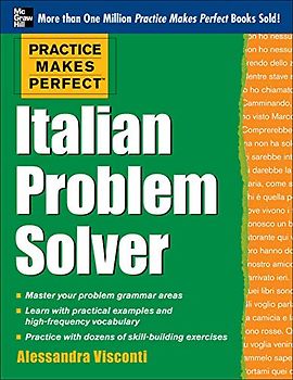Practice Makes Perfect Italian Problem Solver: With 80 Exercises (Practice Makes Perfect (McGraw-Hill))