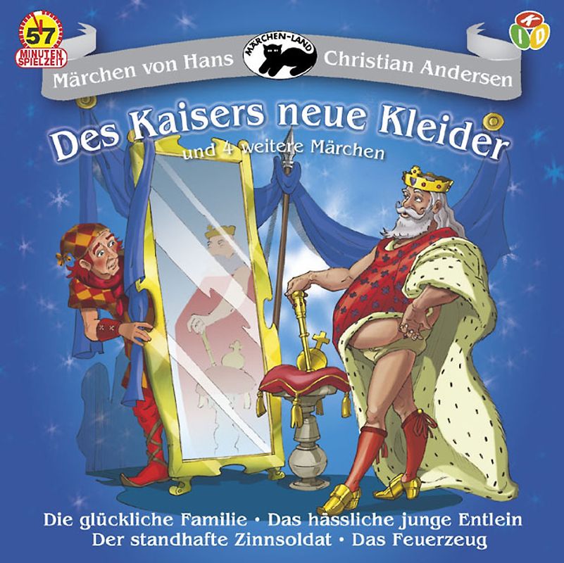 Des Kaisers neue Kleider und 4 weitere Märchen