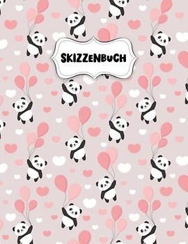 Skizzenbuch: Niedliche Luftballons Panda Zeichenblock A4 für Kinder: Blanko Zeichenmappe A4 Zeichen Block