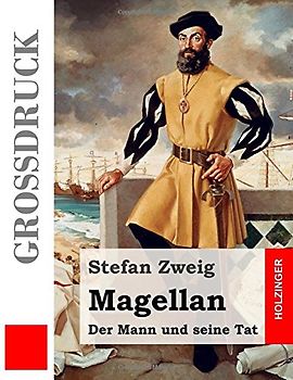 Magellan: Der Mann und seine Tat (Großdruck)