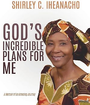 God's Incredible Plans for Me