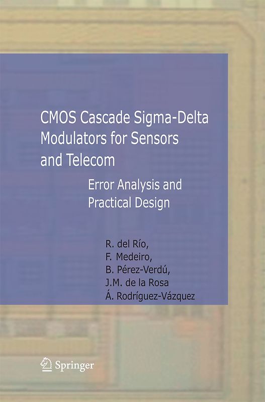 CMOS Cascade Sigma-Delta Modulators for Sensors and Telecom