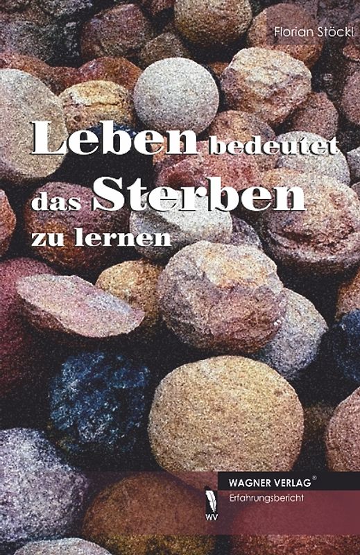 Leben bedeutet das Sterben zu lernen