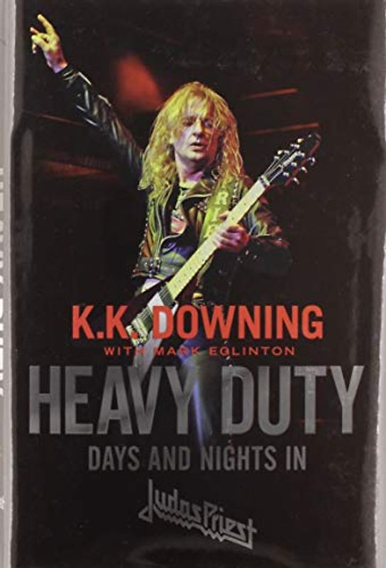 Heavy Duty: Days and Nights in Judas Priest