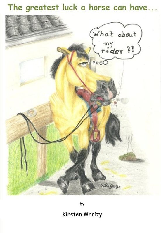 The greatest luck a horse can have...