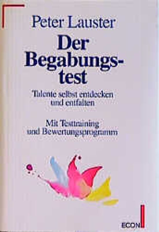 Der Begabungstest. Talente schulen und entfalten. Mit Testtraining