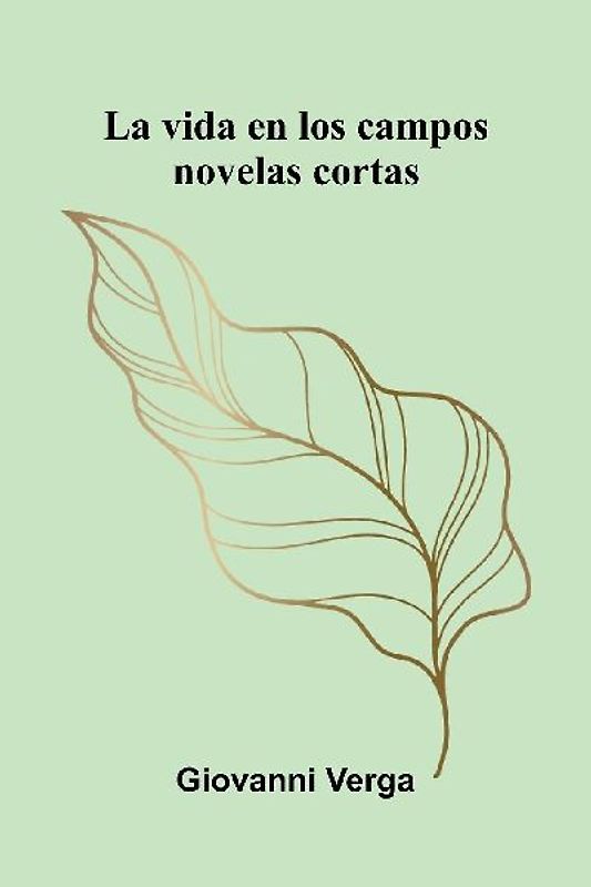 La Vida En Los Campos