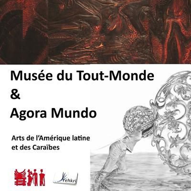 Agora Mundo 2016: Le Musee du Tout-Monde